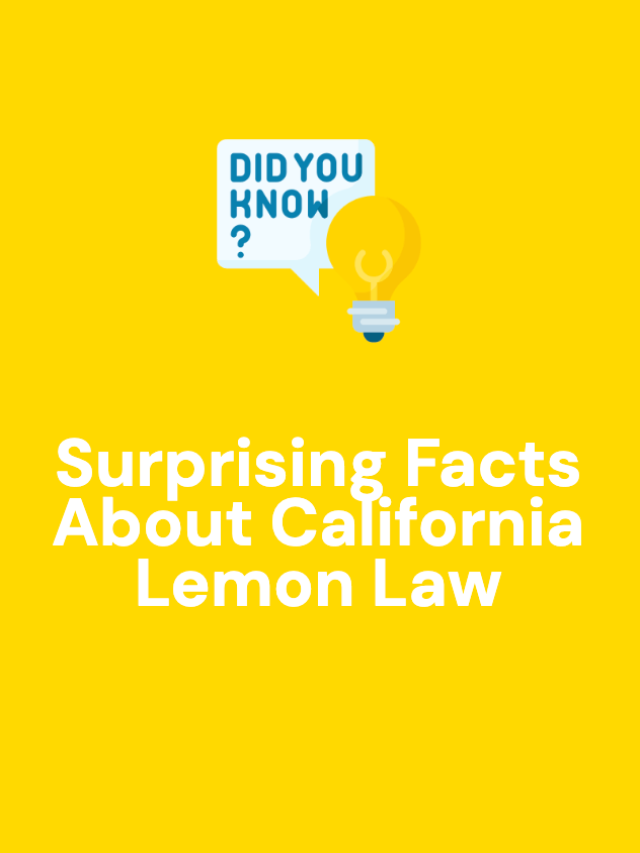 Surprising Facts About California Lemon Law