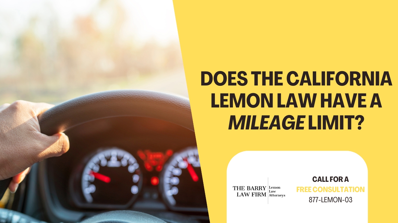 Does the California Lemon Law Have A Mileage Limit?